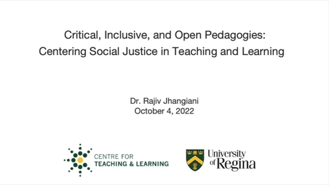 Thumbnail for Critical, Inclusive, and Open Pedagogies: Centering Social Justice in Teaching and Learning