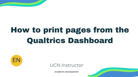 Thumbnail for STAFF -  How to print a page from the Qualtrics Dashboard