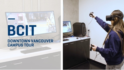 Thumbnail for BCIT Downtown Vancouver Campus Tour