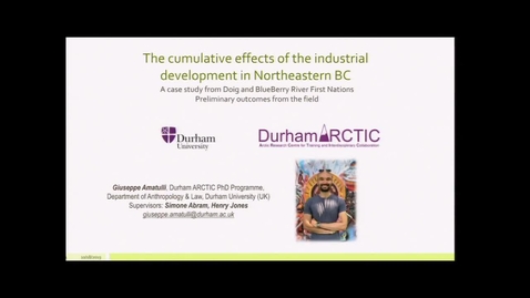 Thumbnail for Understanding the Cumulative Impacts of Industrial Development in Northern BC: The Case of the Doig and BlueBerry River First Nation. Some Preliminary Outcomes from the Field