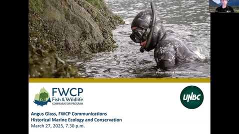 Thumbnail for NRESi x FWCP Special Colloquium - March 27, 2025 - Historical marine ecology and conservation Understanding baselines and restoring relationships