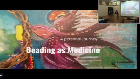 Thumbnail for Beading As Medicine - Lynette Lafontaine - January 31 2019