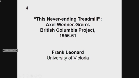 Thumbnail for This Never-Ending Treadmill - Axel Wenner-Gren's British Columbia Project, 1956-61 - February 27 2019