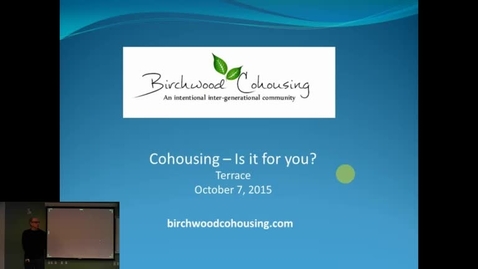 Thumbnail for Mel Coulson &amp; Daryl Hanson - Intentional Communities and Telkwa’s Innovative, Intergenerational Birchwood Cohousing Project