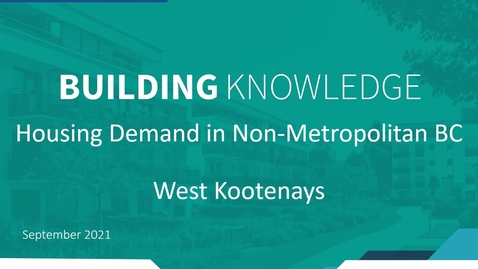 Thumbnail for Building Housing Webinar Series: West Kootenays