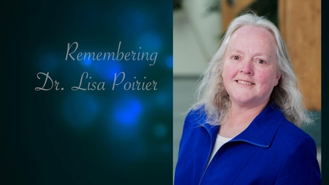 Thumbnail for Remembering Dr. Lisa Poirier