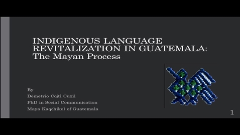 Thumbnail for Indigenous Language Revitalization in Guatemala: The Mayan Process