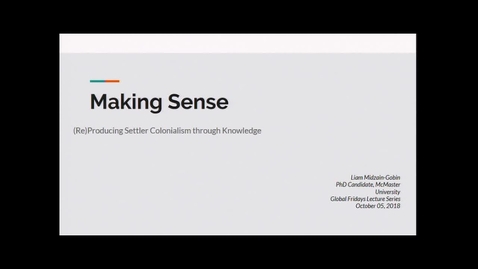 Thumbnail for Making Sense: (Re) Producing Settler Colonialism through Knowledge