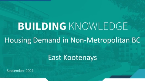 Thumbnail for Building Housing Webinar Series: East Kootenays