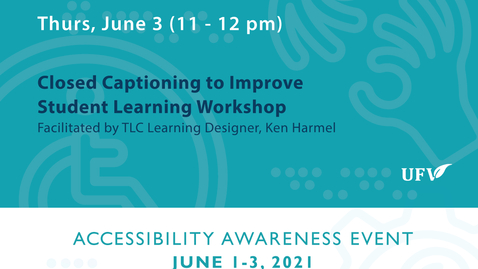Thumbnail for Closed Captioning  Workshop - Day # 3: Accessibility Awareness Event 2021