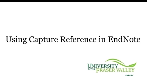 Thumbnail for EndNote - Using Capture Reference