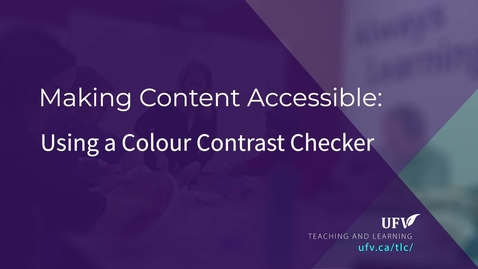 Thumbnail for Making Content Accessible: Using Colour Contrast