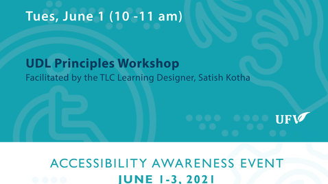 Thumbnail for UDL Principles Workshop - Day # 1: Accessibility Awareness Event 2021