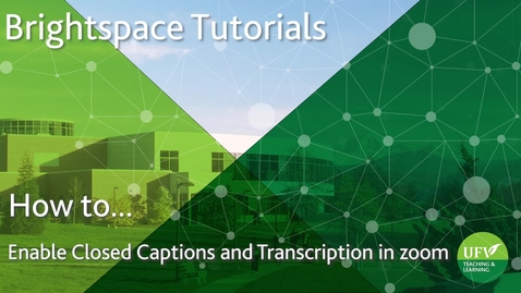 Thumbnail for Enable Zoom Closed Caption and Transcript