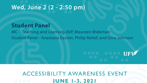 Thumbnail for Student Panel - Day # 2: Accessibility Awareness Event 2021