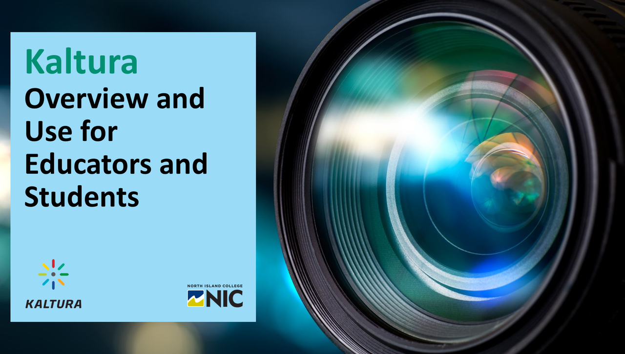 Kaltura Overview for Use at NIC by Instructors and Students