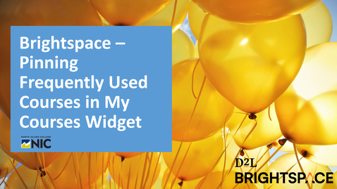 Thumbnail for Brightspace - My Courses Widget and Waffle Icon - Pinning Courses for Quick Access