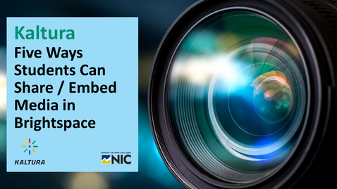 Thumbnail for Brightspace - Student Uses of Kaltura My Media in a Brightspace Course