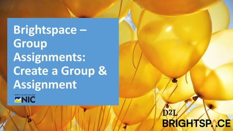 Thumbnail for Brightspace - Groups and Group Assignments