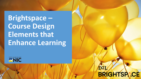 Thumbnail for Brightspace - Course Design Elements that Enhance Learning