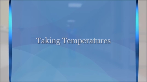 Thumbnail for Vital signs: Taking temperatures