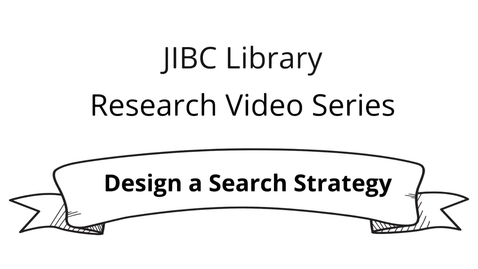 Thumbnail for Step 3: Design a Search Strategy - Research Video Series