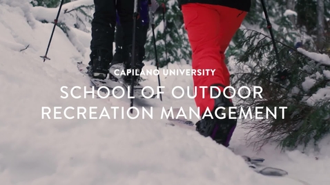 Thumbnail for CapU - School of Outdoor Recreation Management