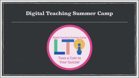 Thumbnail for Summer Camp XVII Kaltura Quiz Tool