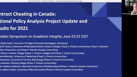 Thumbnail for Contract Cheating in Canada: National Policy Analysis Project Update and Results for 2021, Sarah Elaine Eaton, University of Calgary Presenters: