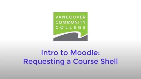 Thumbnail for Requesting a Moodle Course Shell