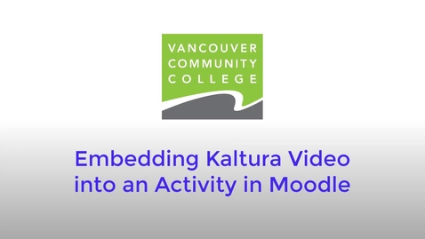 Thumbnail for Embedding Kaltura Videos into Moodle Activities