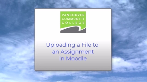 Thumbnail for Uploading an Assignment in Moodle