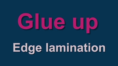 Thumbnail for Edge lamination glue up