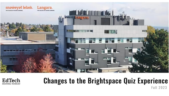 Changes to the Brightspace Quiz Experience (Fall 2023)