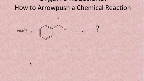 Thumbnail for D - Lesson #2: Arrowpushing Organic Reactions
