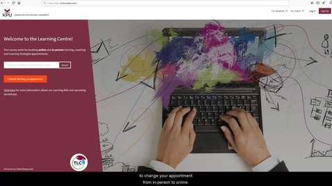 Thumbnail for Changing Tutoring Appointment from In-Person to Online | The Learning Centre