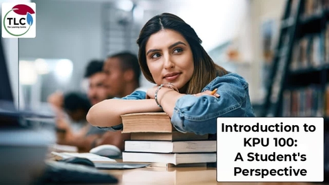 Thumbnail for Introduction to KPU 100 - A Student's Perspective