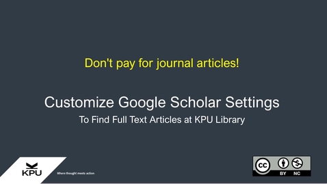 Thumbnail for Customize Google Scholar Settings to Find Full Text Articles at KPU Library