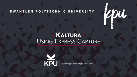 Thumbnail for Introduction to Kaltura Express Capture