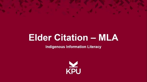 Thumbnail for Indigenous Information Literacy - Elder Citation MLA