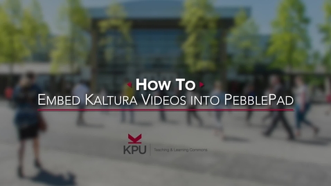 Thumbnail for How to embed Kaltura video to PebblePad