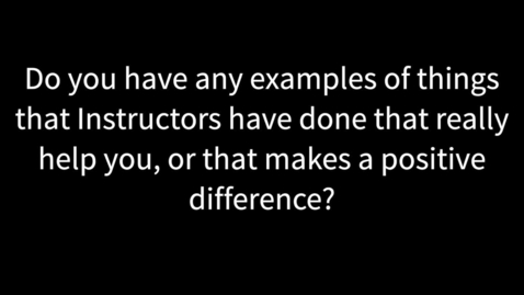 Thumbnail for What Helped: Supportive Actions by Instructors