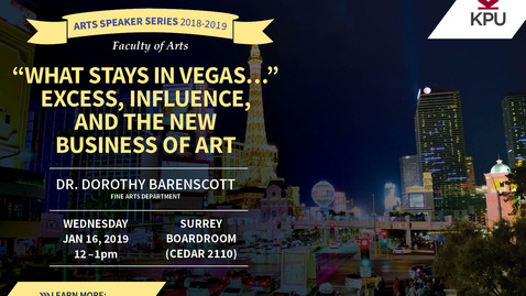 Thumbnail for Dorothy Barenscott - "What Stays in Vegas..." Excess, Influence, and the New Business of Art 001