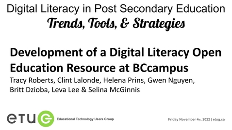 Thumbnail for Tracy Roberts, Clint Lalonde, Helena Prins, Gwen Nguyen, Leva Lee, Britt Dzioba, Selena McGinnis | Development of a Digital Literacy Open Education Resource at BCcampus