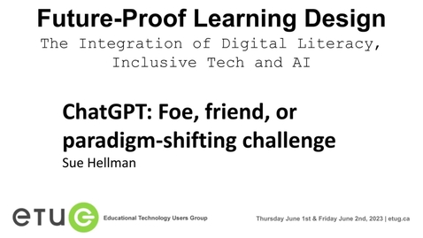 Thumbnail for 10. Sue Hellman | ChatGPT: Foe, friend, or paradigm-shifting challenge