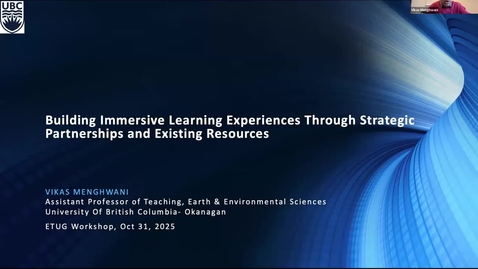 Thumbnail for 3. Vikas Menghwani | Building Immersive Learning Experiences Through Strategic Partnerships and Existing Resources (2025 ETUG Fall Workshop)