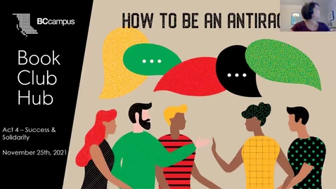 Thumbnail for 5. Book Club Hub - How to Be an Antiracist (Nov. 25, 2021)