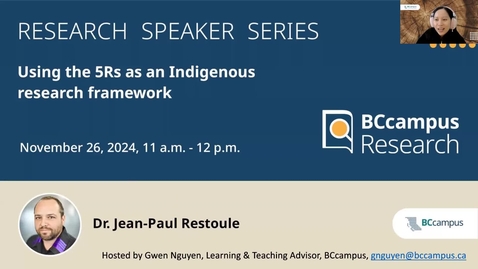 Thumbnail for Research Speaker Series: Using the 5Rs as an Indigenous Research Framework (Nov. 26, 2024)