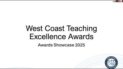 Thumbnail for Award Showcase: Meet the Recipients of the 2025 West Coast Teaching Excellence Awards