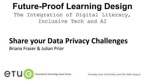 Thumbnail for 1. Briana Fraser, Julian Prior | Share your Data Privacy Challenges